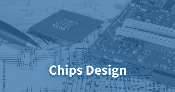 Chips Design