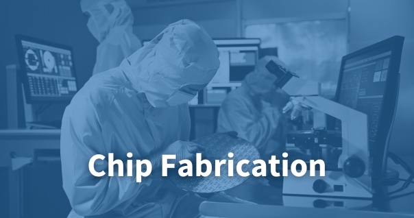 Chip Fabrication