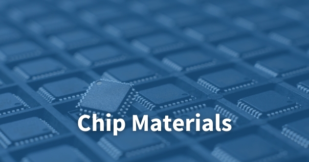 Chip Materials