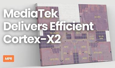 MediaTek Delivers Efficient Cortex-X2