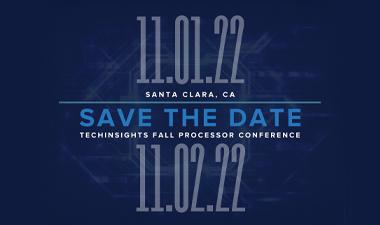 TechInsights Fall Processor Conference 2022