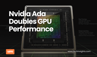 Nvidia Ada Doubles GPU Performance