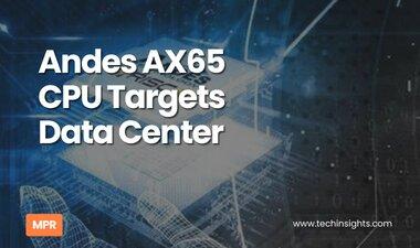 Andes AX65 CPU Targets Data Center