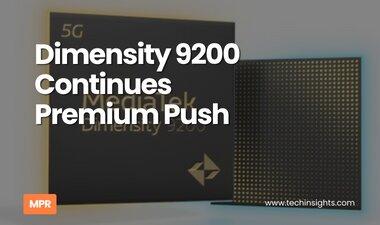 Dimensity 9200 Continues Premium Push