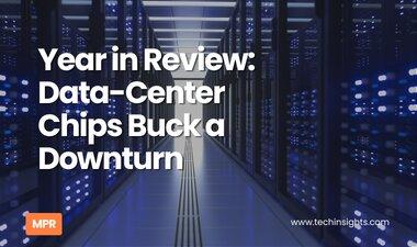 Year in Review: Data-Center Chips Buck a Downturn 