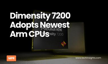 Dimensity 7200 Adopts Newest  Arm CPUs