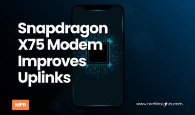 Snapdragon X75 Modem Improves Uplinks