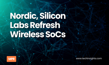 Nordic, Silicon Labs Refresh Wireless SoCs