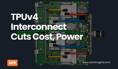 TPUv4 Interconnect Cuts Cost, Power