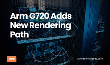 Arm G720 Adds New Rendering Path