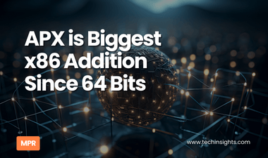 APX is Biggest x86 Addition Since 64 Bits