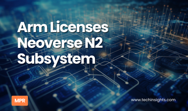 Arm Licenses Neoverse N2 Subsystem