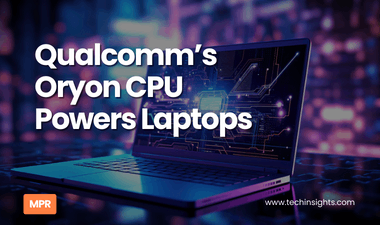 Qualcomm’s Oryon CPU Powers Laptops