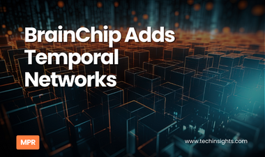 BrainChip Adds Temporal Networks