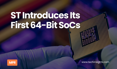 ST Introduces Its First 64-Bit SoCs